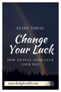 Luck- You can Influence Your Luck