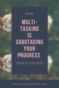 How Multi-tasking Can Sabotage Your Progress