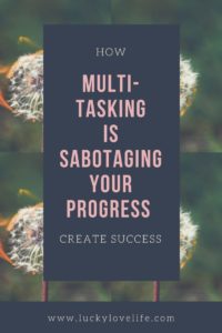 How Multi-tasking is Sabotaging Progress