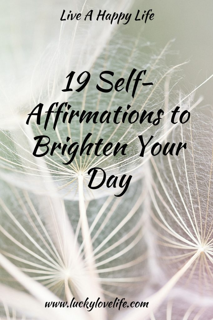 19 Self Affirmations to Brighten Your day