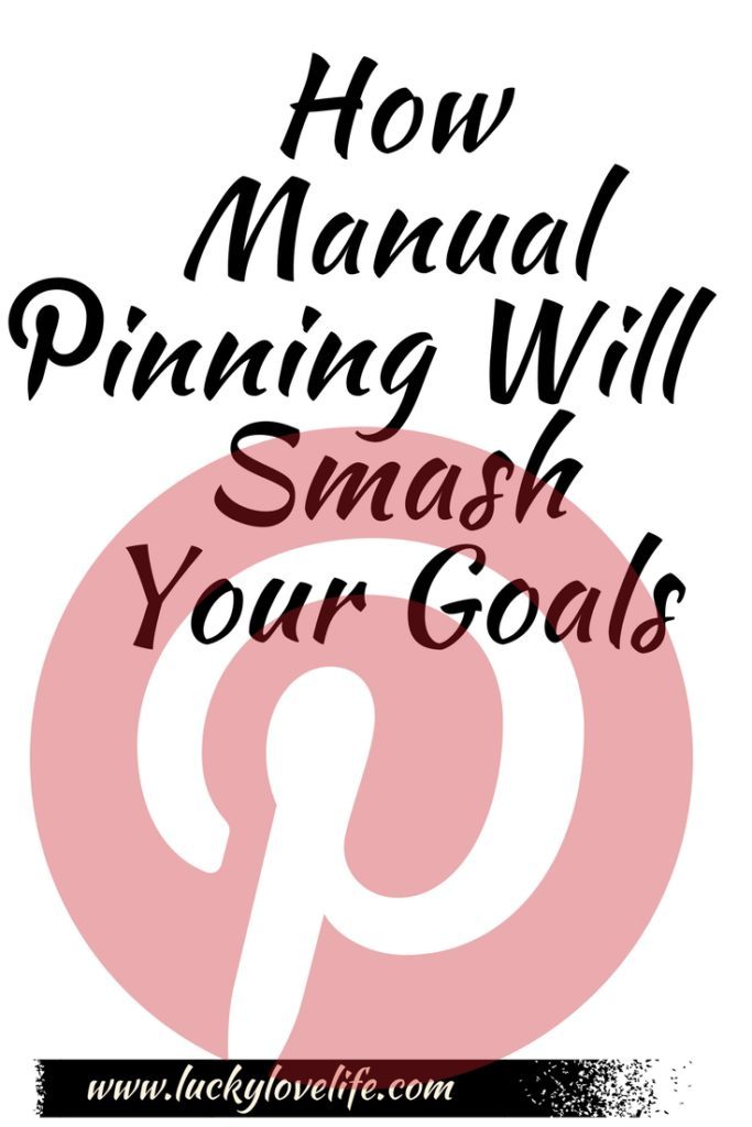 Pinterest-Why Manual Pinning Is More Important Than Ever