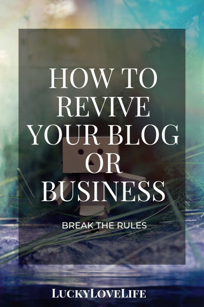 How to revive your blog or business, save your business