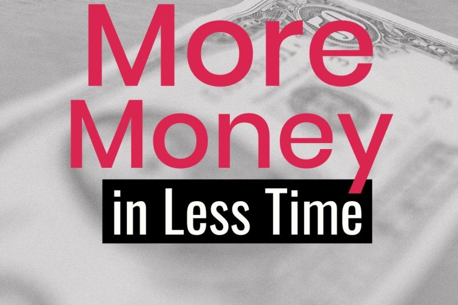 Make more money